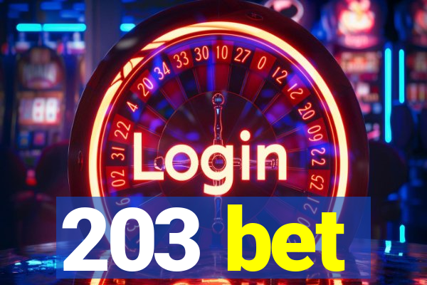 203 bet